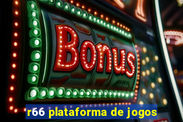 r66 plataforma de jogos